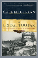 A bridge too far, de Cornelius Ryan