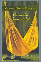 Generalul in labirintul sau, de Gabriel Garcia Marquez