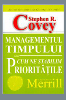 Managementul timpului sau cum ne stabilim prioritatile, de Stephen Covey