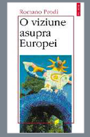 O viziune asupra Europei, de Romano Prodi